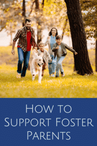 4 Ways to Support Foster Parents - Simply Full of Delight