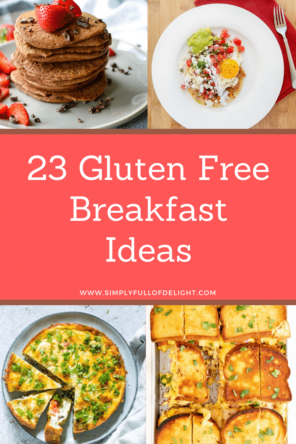 26 Fabulous Gluten Free Breakfast Ideas - Simply Full of Delight