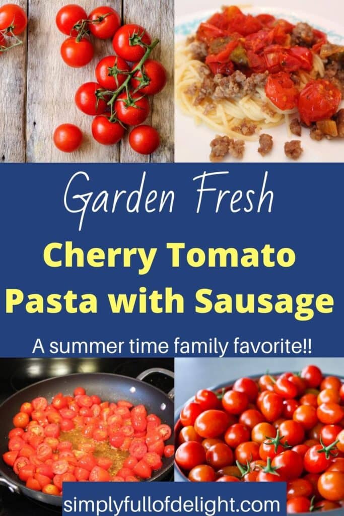 Cherry Tomato Pasta with Sausage, cherry tomatoes featured, with tomatoes in a pan, and pasta