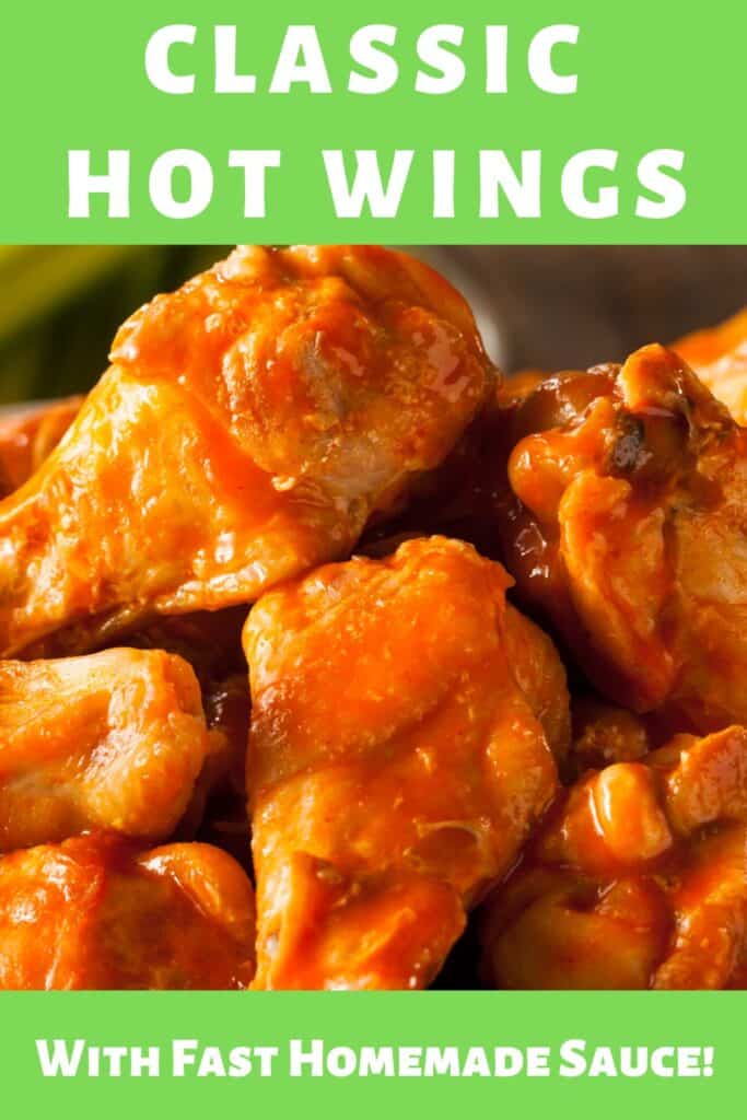 Classic Hot Wings with Fast Homemade Sauce!