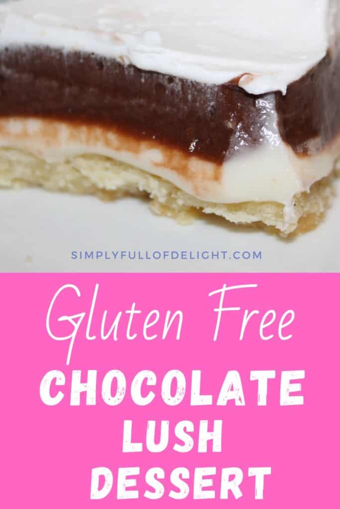 Gluten Free Chocolate Lush Dessert