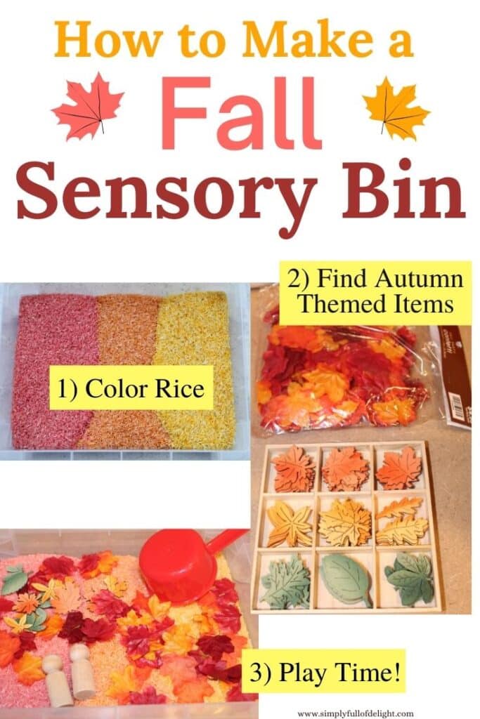 How to Make a Fall Sensory Bin - 1) Color Rice  2) Find Autumn Themed Items  3)  Play Time!