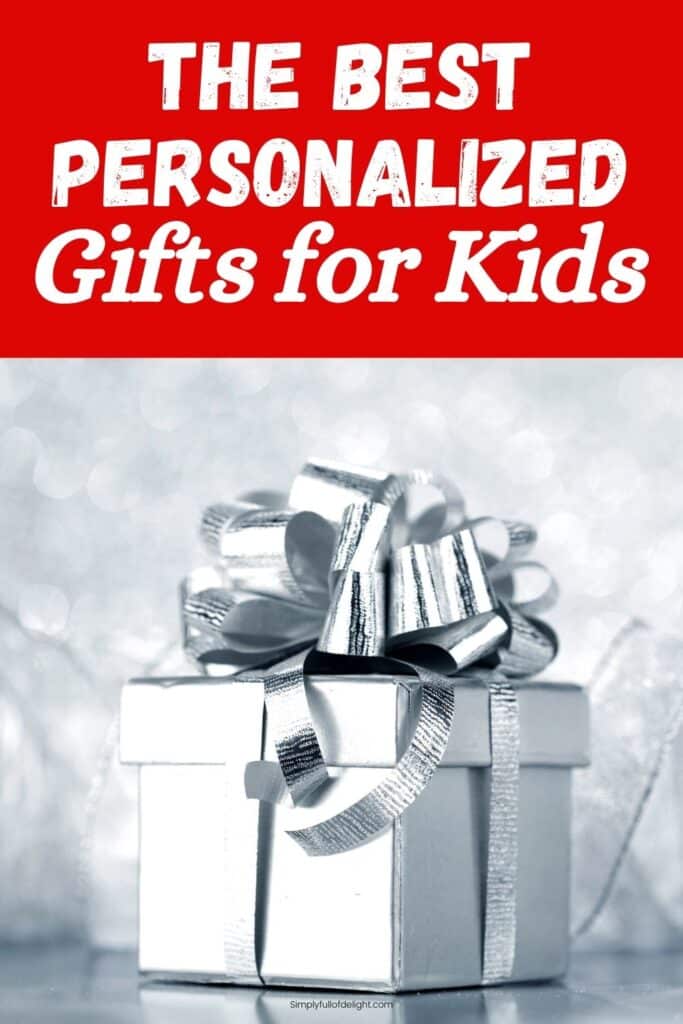 Incredible Personalized Gifts for Kids 2024 Simply Full of Delight