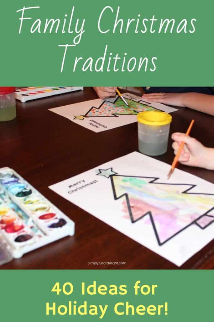 Christmas Holiday Traditions - 40 Ideas for Holiday Cheer