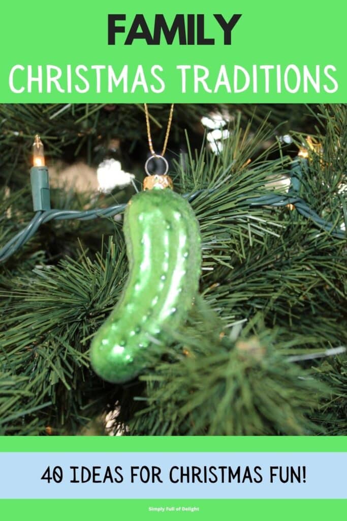 Family Christmas Traditions - hide the pickle