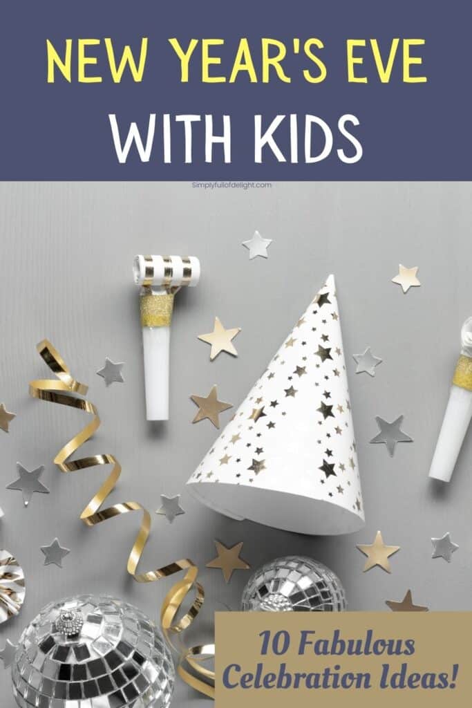 New Year's Eve with kids - 10 Fabulous Celebration Ideas