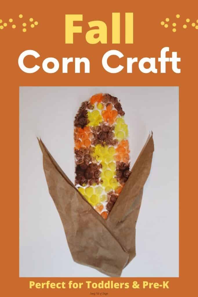 Fall Corn Craft - Perfect for Toddlers and Pre-k  (Bubble wrap corn painted multicolor fall colors shown)