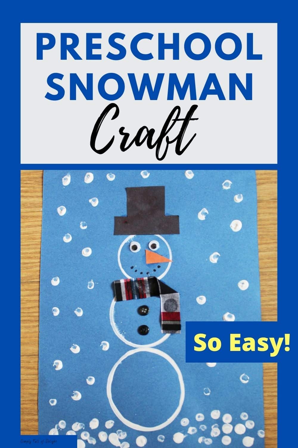 Preschool Snowman Craft (So easy!)