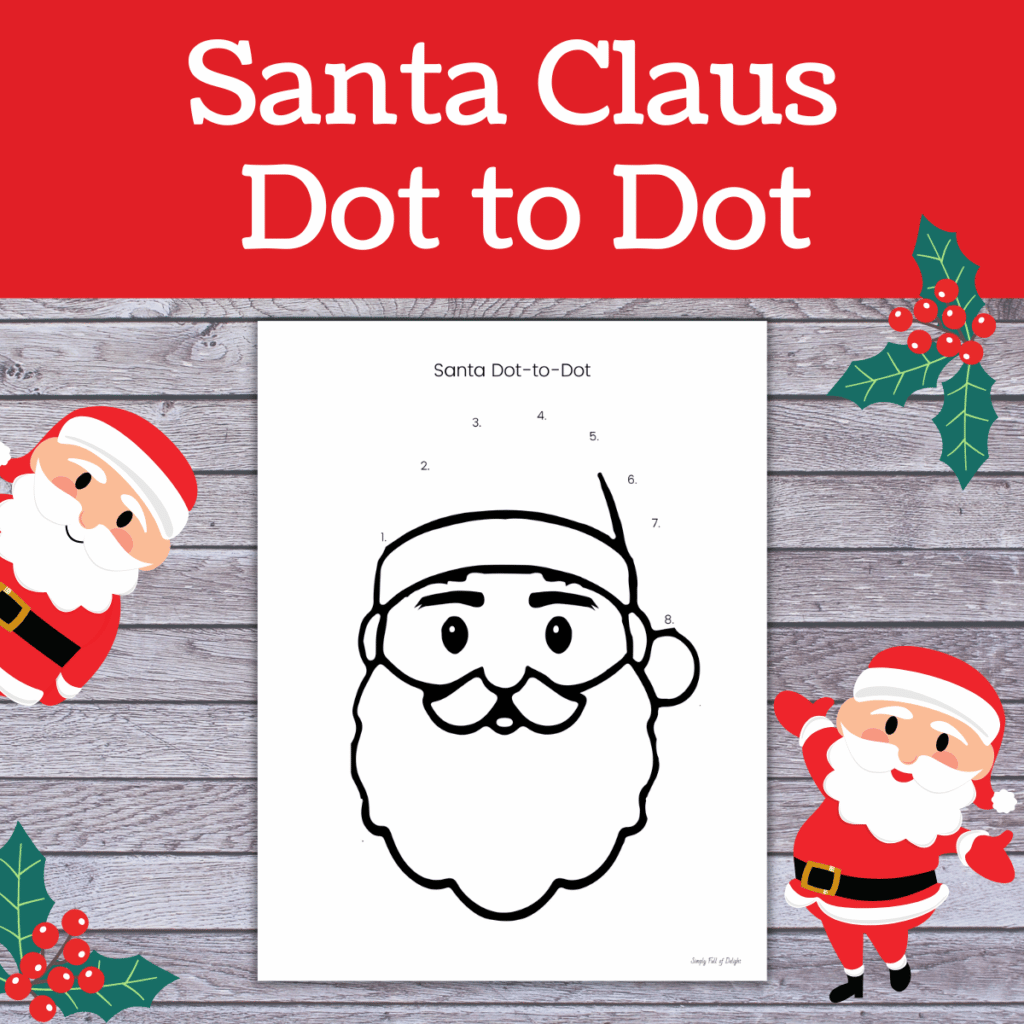 Santa Claus dot to dot free printable - Christmas connect the dots pages
