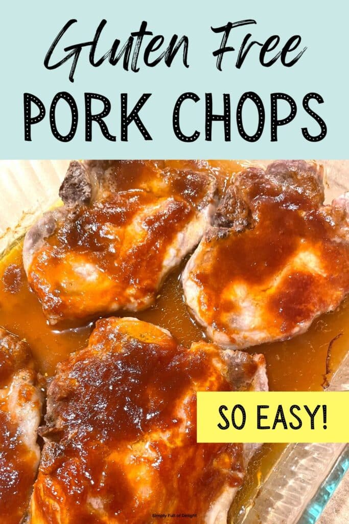 Gluten Free Pork Chops - a delicious oven baked pork chop recipe with a sweet sauce.