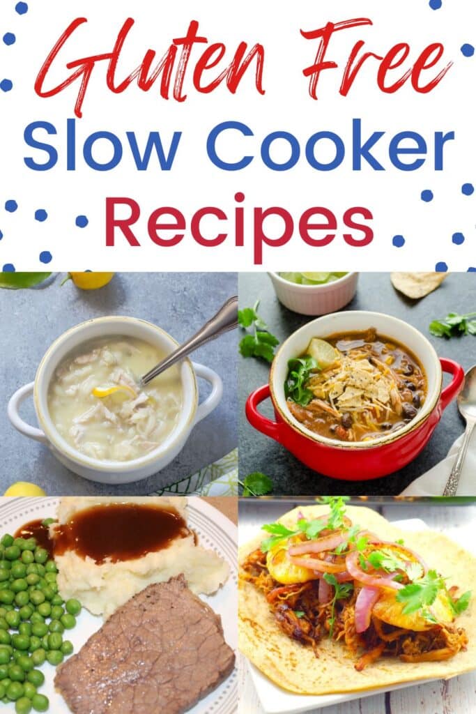 Gluten Free Slow Cooker Recipes - amazing gluten free crock pot recipes that the the whole family will enjoy!  Shown: pot roast, chicken tortilla soup, pork carnitas,  and lemon chicken soup
