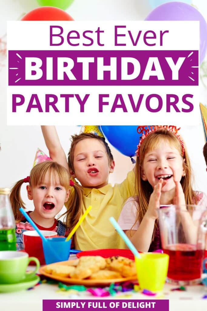 best ever birthday party favors - kids shown at a birthday party with balloons, party hats and drinks