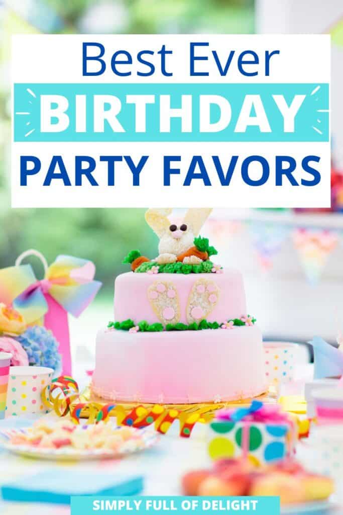 best ever birthday party favors - birthday cake shown with gifts