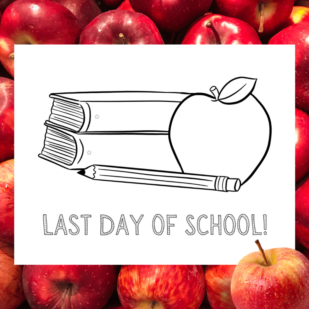 last day of school coloring page featuring a stack of books, apple and pencil.  coloring page is on background of red apples.