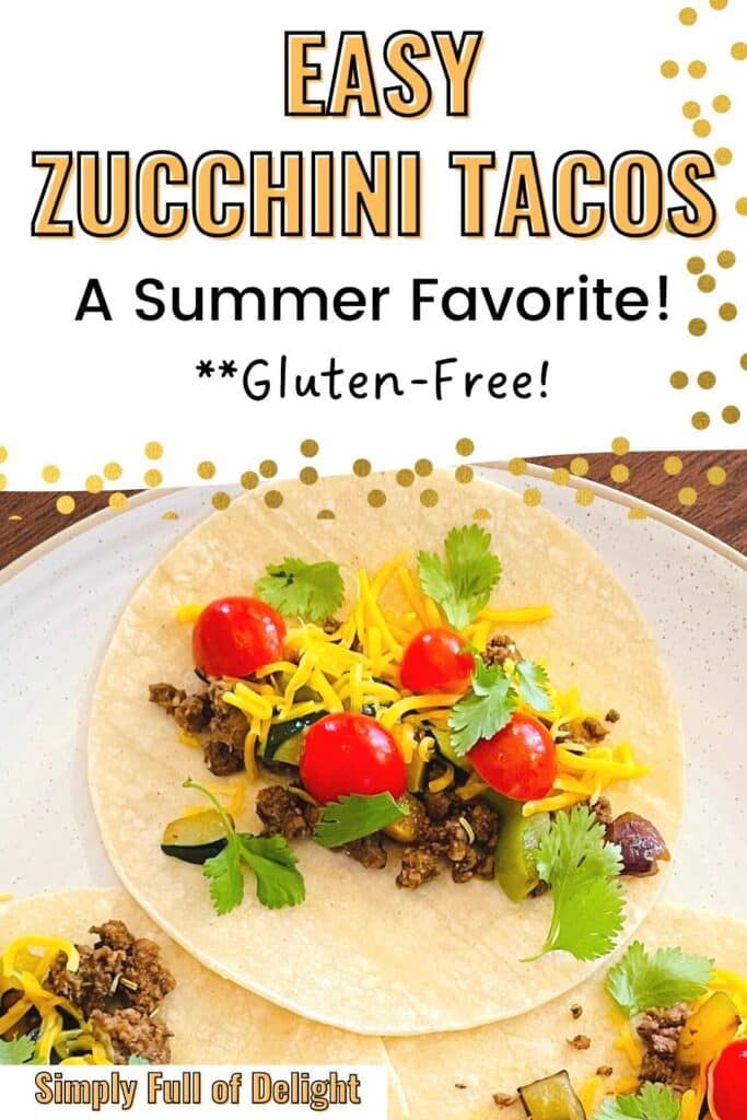 easy zucchini tacos, a summer favorite - gluten free!
