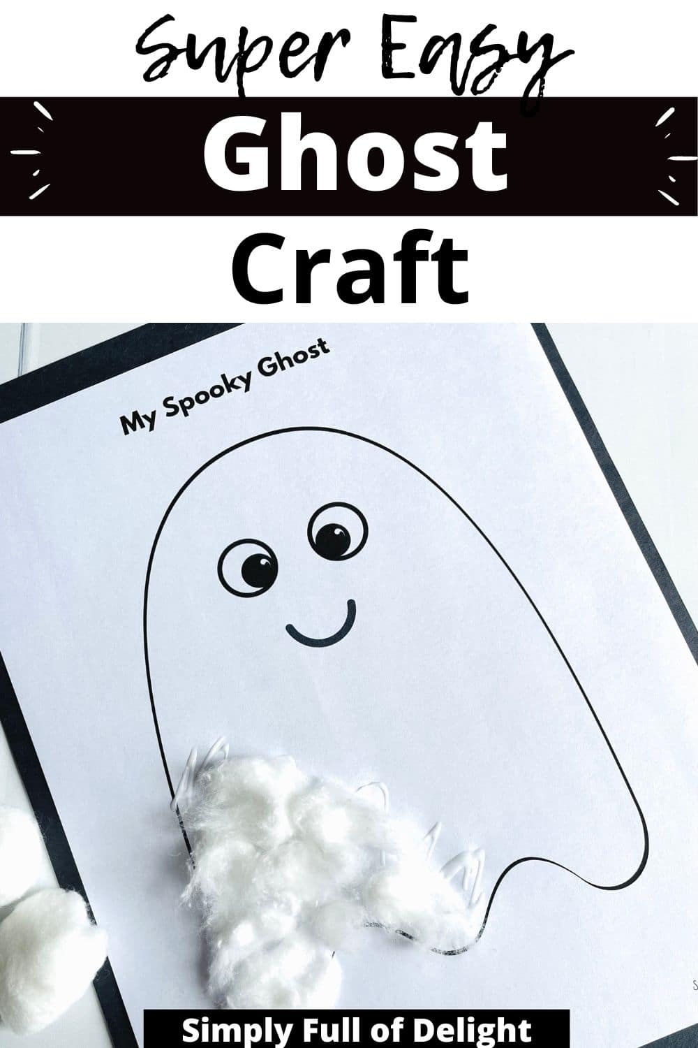 Easy Cotton Ball Ghost Craft for Kids (Free Template) - Simply Full of ...