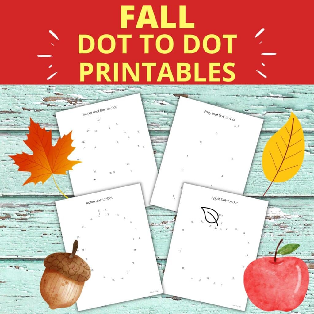 fall dot to dot printables including an apple, maple leaf, easy leaf, and acorn