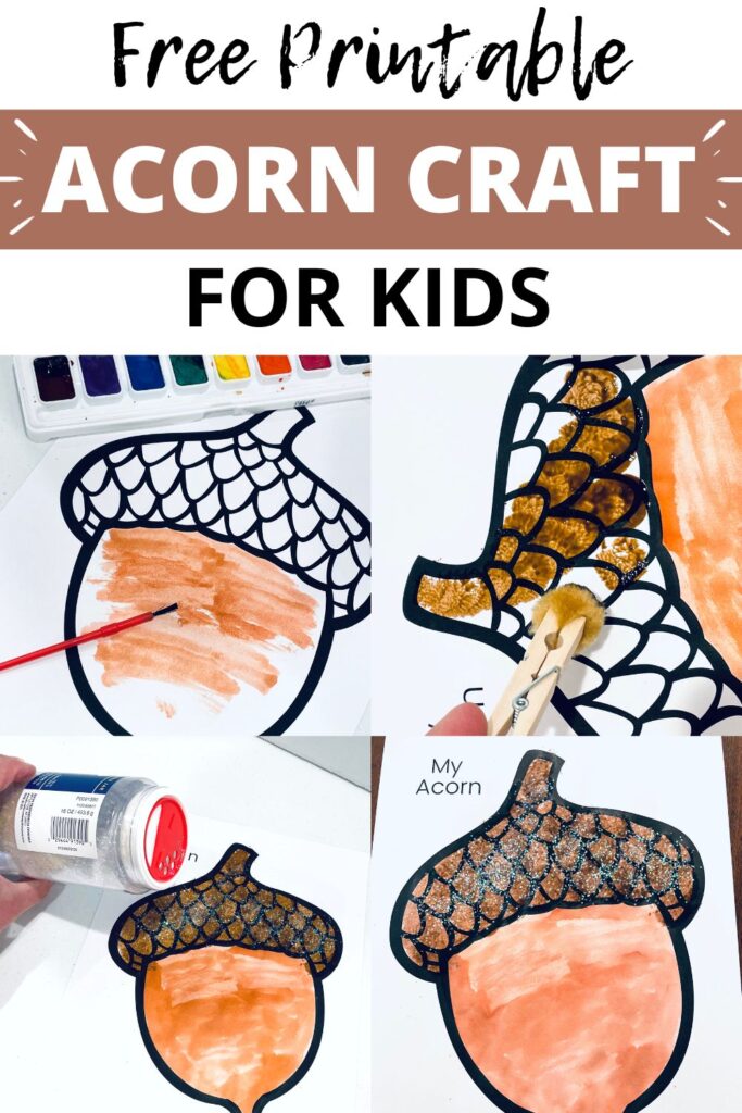 free printable acorn craft for kids - shown being painted with watercolors, pom poms, glitter being added and then completed.