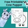 Easy Cow Paper Bag Puppet (Free Printable Template!) - Simply Full of ...