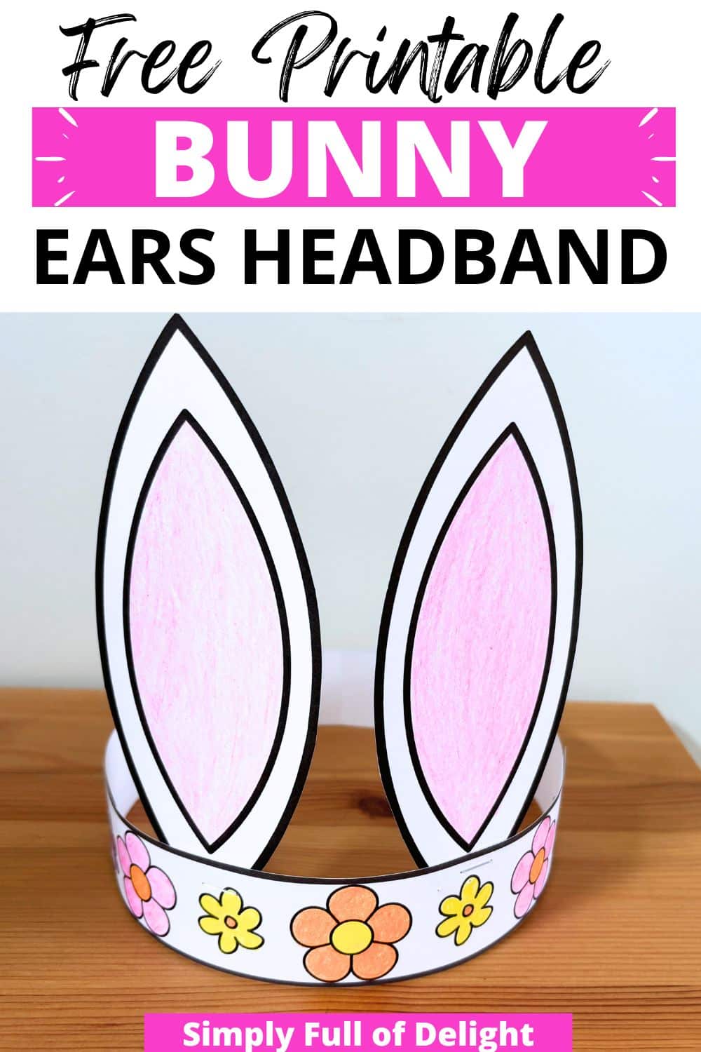 Free Printable Easter Bunny Ears Headband for Kids Simply Full of Delight