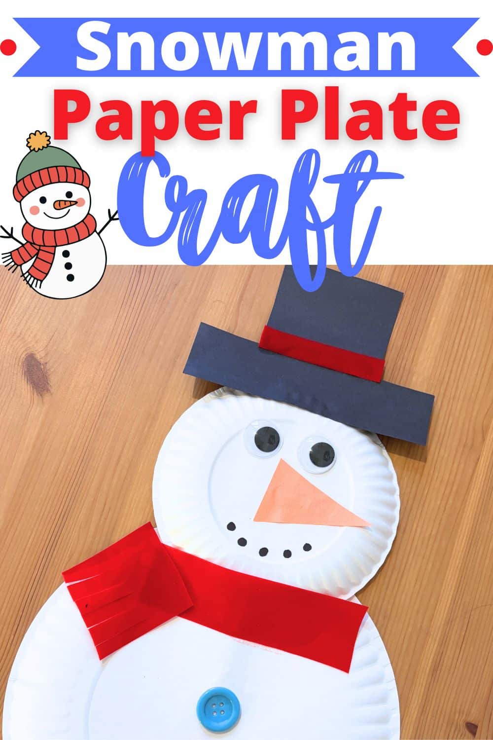 Easy Paper Plate Snowman Craft for Kids - Simply Full of Delight