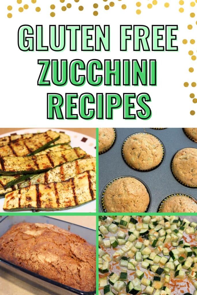 Gluten Free Zucchini Recipes - including grilled zucchini, zucchini bread, baked zucchini, and zucchini muffins